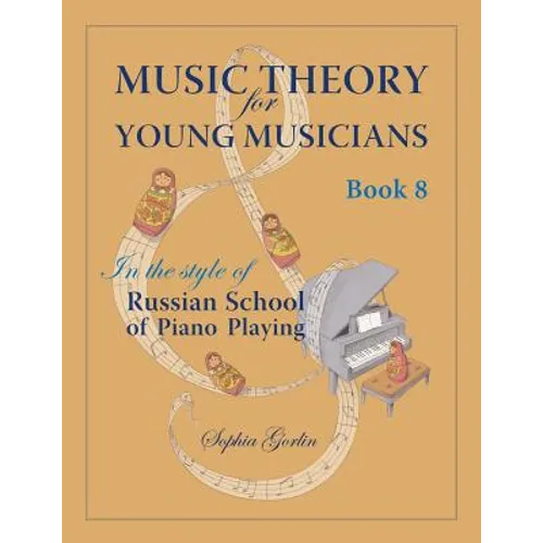 Music Theory for Young Musicians in the Style of Russian School of Piano Playing - Paperback