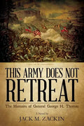 This Army Does Not Retreat: The Memoirs of General George H. Thomas - Paperback