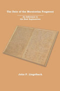 The Date of the Muratorian Fragment: An Inference to the Best Explanation - Paperback