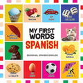 My First Words Spanish: Mis primeras palabras en Español - Bilingual children's books Spanish English, Spanish for Toddlers - Paperback