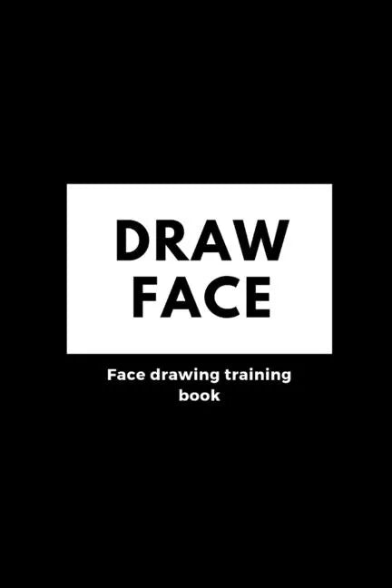 Face drawing book: Practice painting skills - Paperback