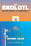 Axolotl Adventures in Minecraft - Paperback