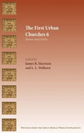 The First Urban Churches 6: Rome and Ostia - Hardcover