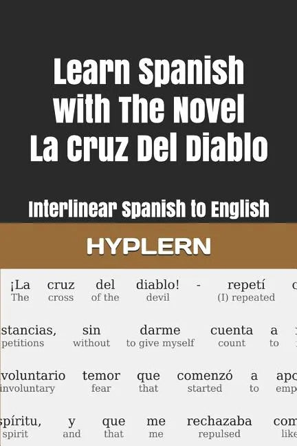 Learn Spanish with The Novel La Cruz Del Diablo: Interlinear Spanish to English - Paperback