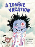 A Zombie Vacation - Hardcover
