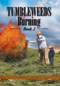 Tumbleweeds Burning Book 2 - Hardcover