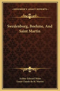 Swedenborg, Boehme, and Saint Martin - Hardcover