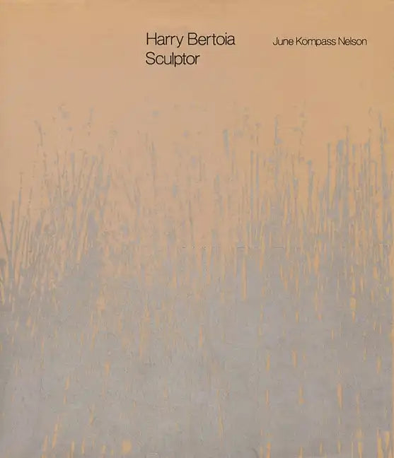 Harry Bertoia, Sculptor - Paperback