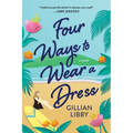 Four Ways to Wear a Dress - Paperback