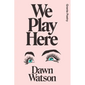 We Play Here - Paperback