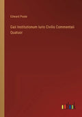 Gaii Institutionum Iuris Civilis Commentaii Quatuor - Paperback