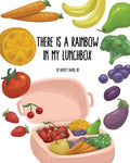 There's a Rainbow in My Lunchbox - Paperback
