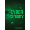 Cybersecurity: Right Access at the Right Time - Paperback
