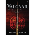 Yalgaar: The 1659 Event That Changed Hindustan's Destiny - Paperback