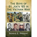 The Boys of St. Joe's '65 in the Vietnam War - Paperback