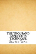 The Thousand Paper Cuts Technique: How to lawfully and legally claim your home free and clear - Paperback