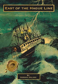 East of the Hague Line - Hardcover