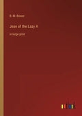 Jean of the Lazy A: in large print - Paperback