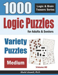Logic Puzzles For Adults & Seniors: 1000 Medium Variety Puzzles - Paperback