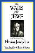 THE WARS OF THE JEWS or History of the Destruction of Jerusalem - Paperback