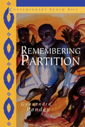 Remembering Partition: Violence, Nationalism and History in India - Paperback