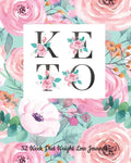 52 Week Keto Diet Weight Loss Journal: Your Meals Weekly Diary Meal and Exercise Fitness Diet Weight Loss Journal Grocery Keto List Track And Plan Log - Paperback