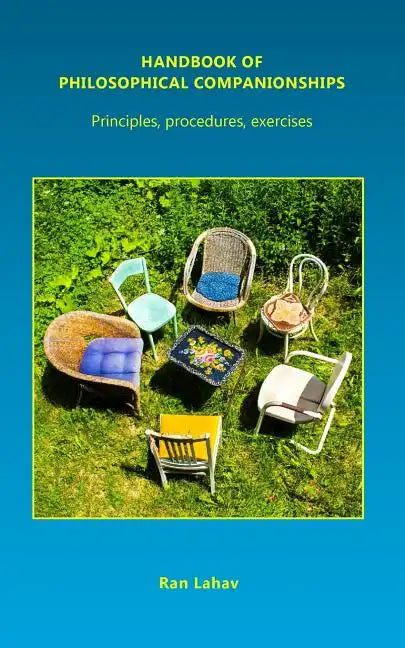 Handbook of Philosophical Companionships: Principles, procedures, exercises - Paperback