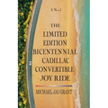 The Limited Edition Bicentennial Cadillac Convertible Joy Ride - Paperback