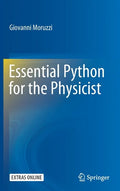 Essential Python for the Physicist - Hardcover