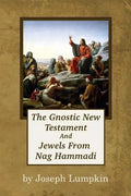 The Gnostic New Testament And Jewels From Nag Hammadi - Paperback