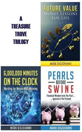 A Treasure Trove Trilogy: Future Value / Pearls Before Swine / 6,000,000 Minutes on the Clock - Paperback