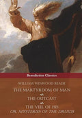 The Martyrdom of Man, The Outcast, and The Veil Of Isis; or, Mysteries of the Druids - Paperback