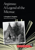Argimou: A Legend of the Micmac - Paperback