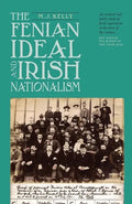Fenian Ideal and Irish Nationalism, 1882-1916 - Paperback