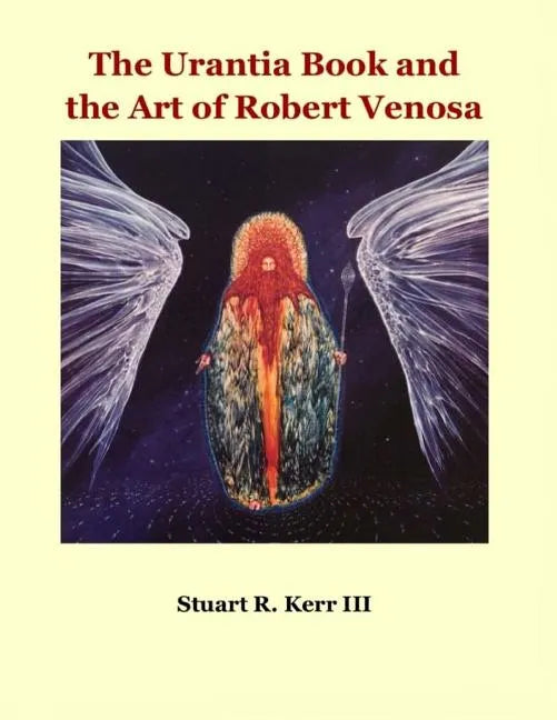 The Urantia Book and the Art of Robert Venosa - Paperback