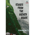 Echoes From the Hocker House - Paperback