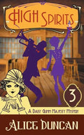 High Spirits: An Historical Cozy Mystery - Paperback