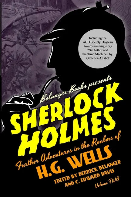 Sherlock Holmes: Further Adventures in the Realms of H.G. Wells Volume Two - Paperback