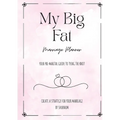 My Big Fat Marriage Planner - Paperback