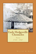 Early Hedgesville Chronicles: From 1730 to 1947 - Paperback