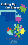 Picking Up the Pieces: An Historical Journal - Paperback