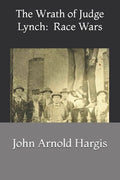 The Wrath of Judge Lynch: : Race Wars - Paperback
