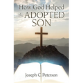 How God Helped the Adopted Son - Paperback