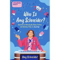 Who Is Amy Schneider?: Questions on Growing Up, Being Curious, and Winning It Big on Jeopardy! (a Young Readers Edition of in the Form of a Question) - Hardcover