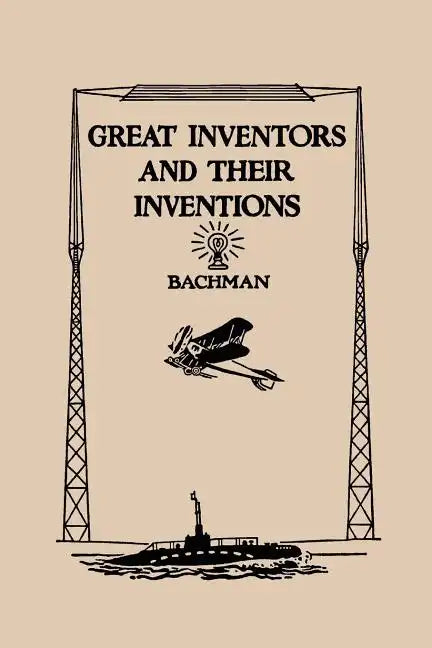 Great Inventors and Their Inventions (Yesterday's Classics) - Paperback