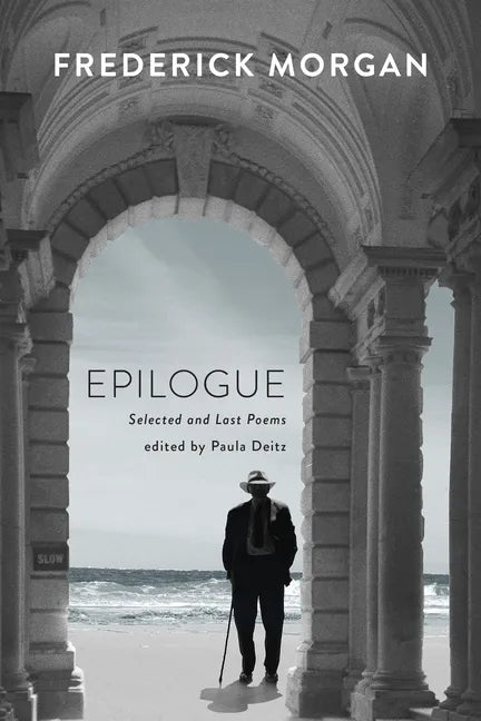 Epilogue: Selected and Last Poems - Paperback