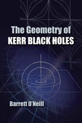 The Geometry of Kerr Black Holes - Paperback