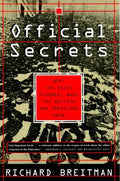 Official Secrets: What the Nazis Planned, What the British and Americans Knew - Paperback