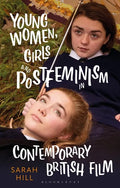 Young Women, Girls and Postfeminism in Contemporary British Film - Paperback