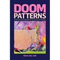 Doom Patterns: Latinx Speculations and the Aesthetics of Violence - Hardcover